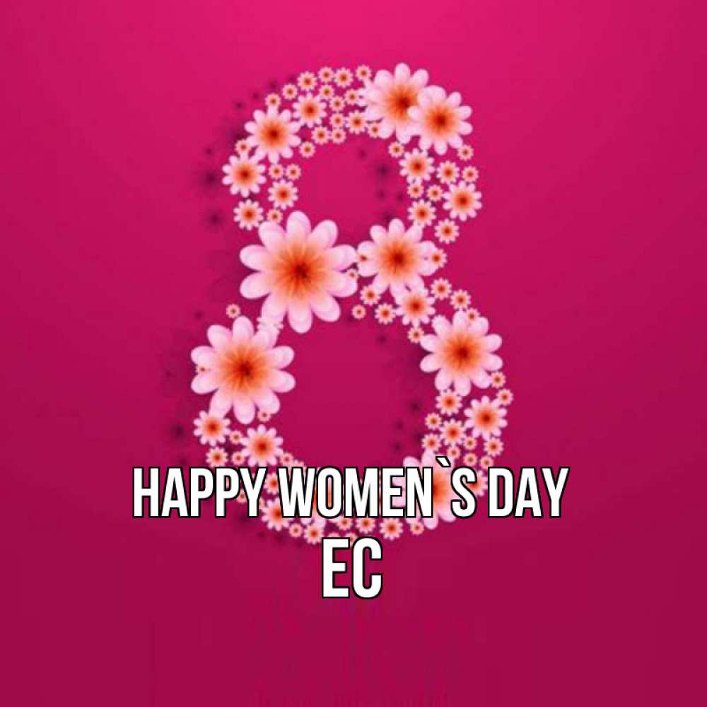 Greetings card с именем, Ес happy women`s day цветы в виде цифры восемь Greetings with text for free download 